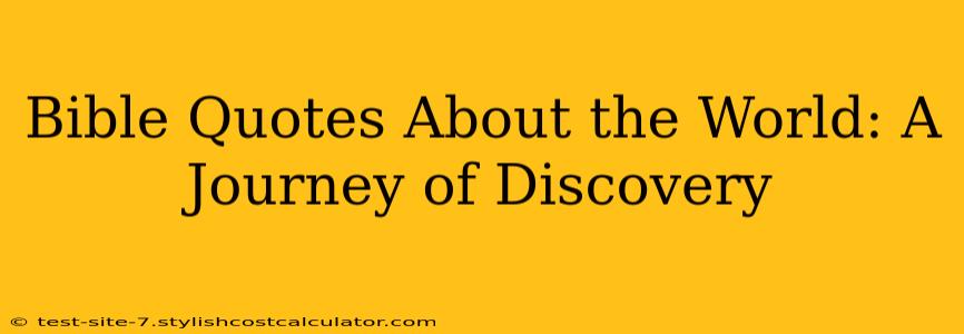 Bible Quotes About the World: A Journey of Discovery