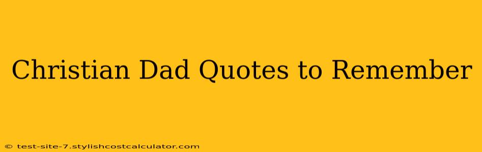 Christian Dad Quotes to Remember