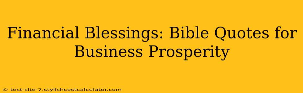 Financial Blessings: Bible Quotes for Business Prosperity