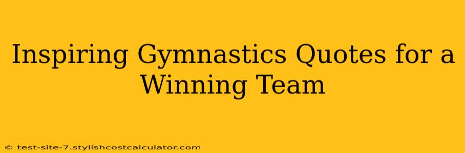 Inspiring Gymnastics Quotes for a Winning Team