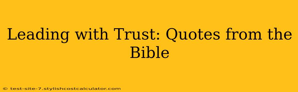 Leading with Trust: Quotes from the Bible