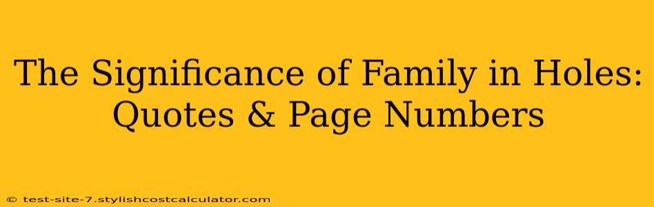 The Significance of Family in Holes: Quotes & Page Numbers