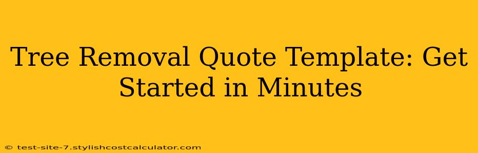 Tree Removal Quote Template: Get Started in Minutes